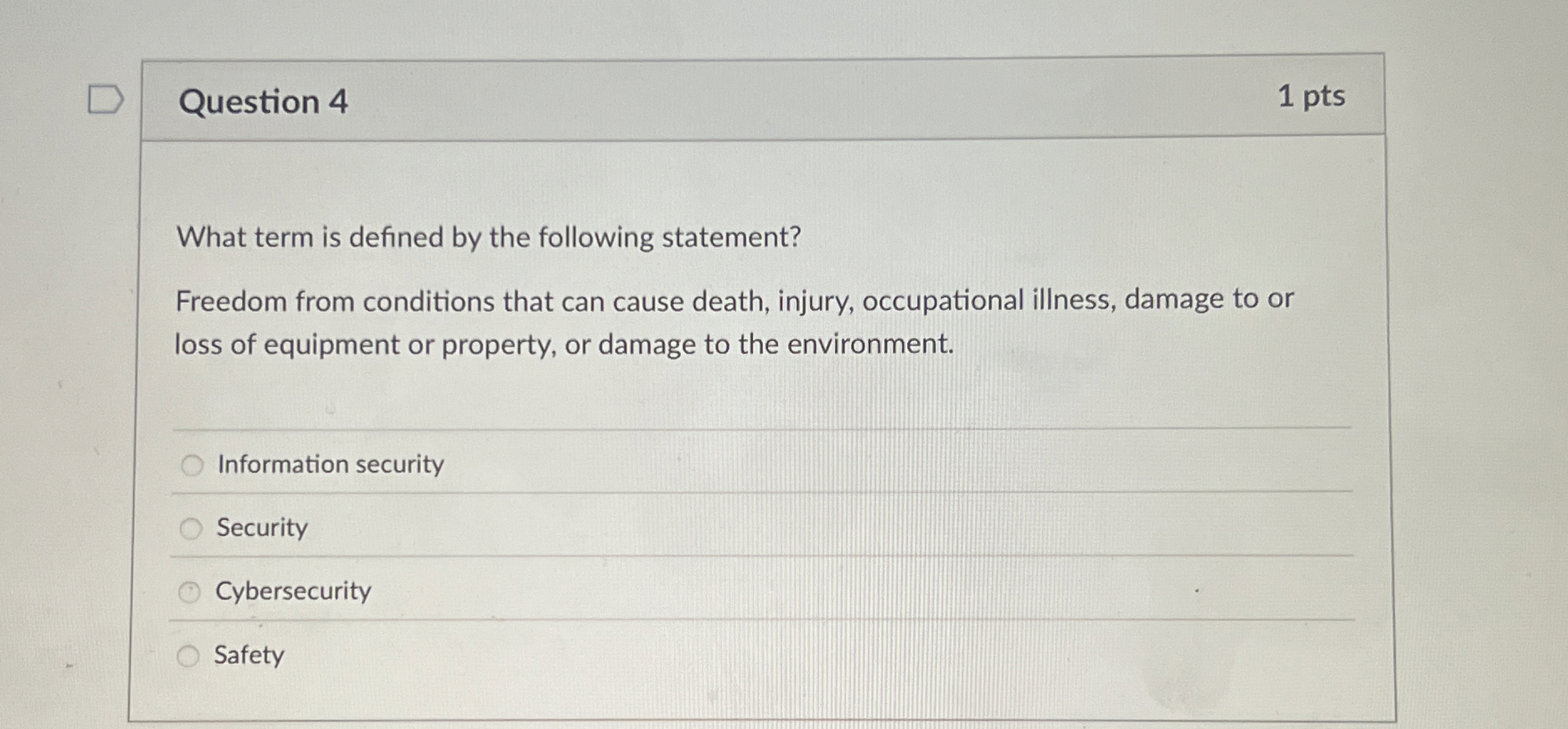 Question 4 1 pts What term is defined by the
