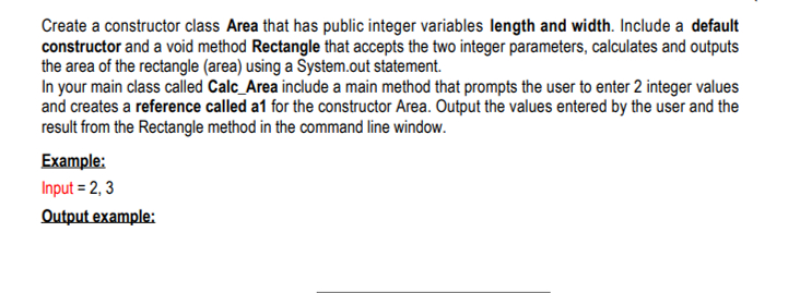 Create a constructor class Area that has public