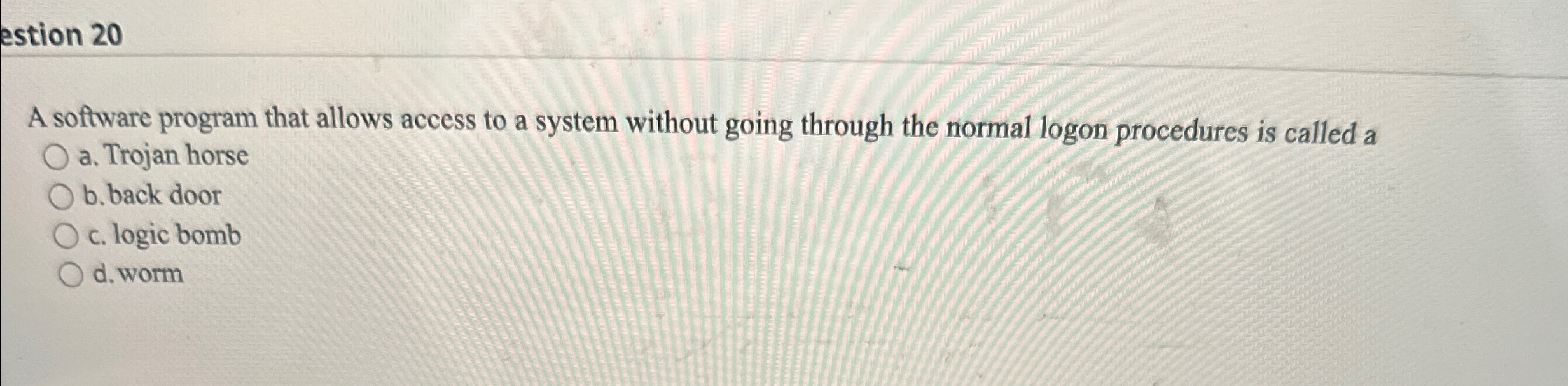 estion 2 0 A software program that allows access