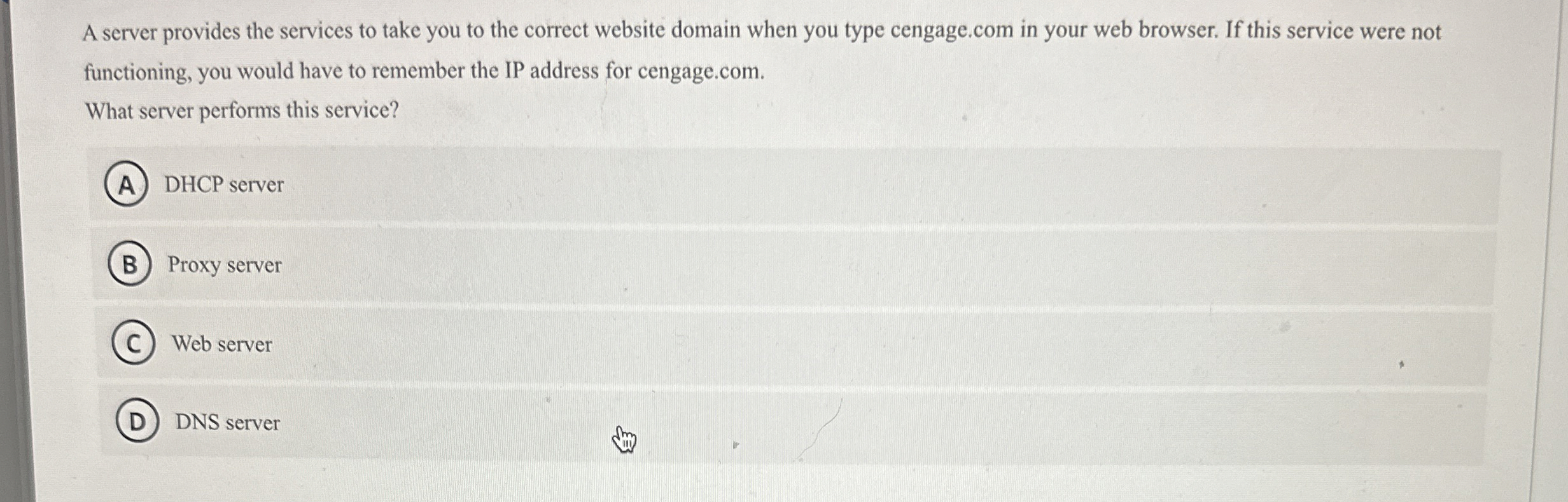 A server provides the services to take you to the