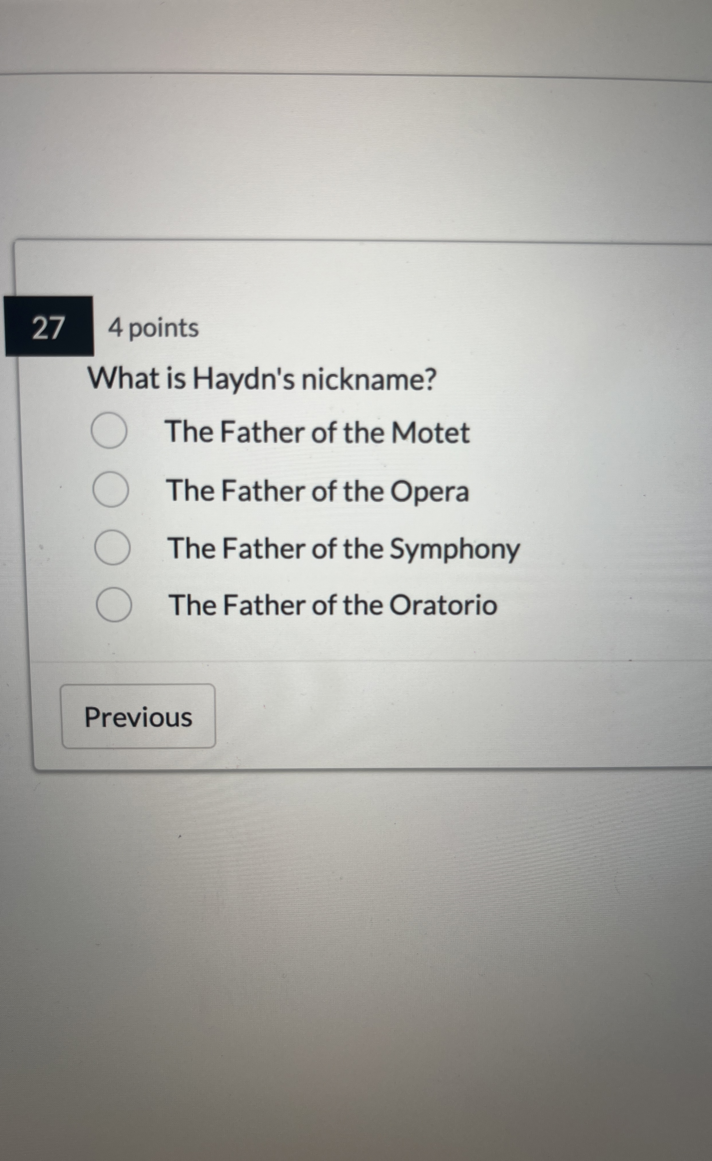 2 7 4 points What is Haydn's nickname? The Father