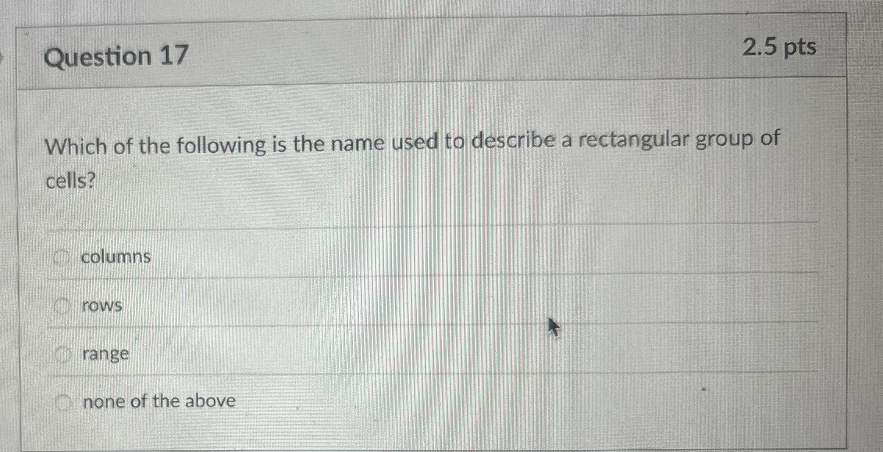 Question 1 7 Which of the following is the name