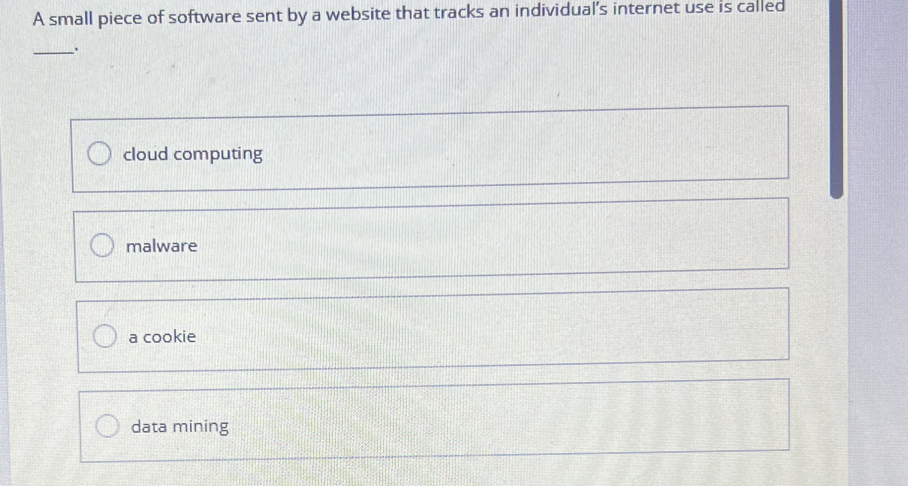 A small piece of software sent by a website that