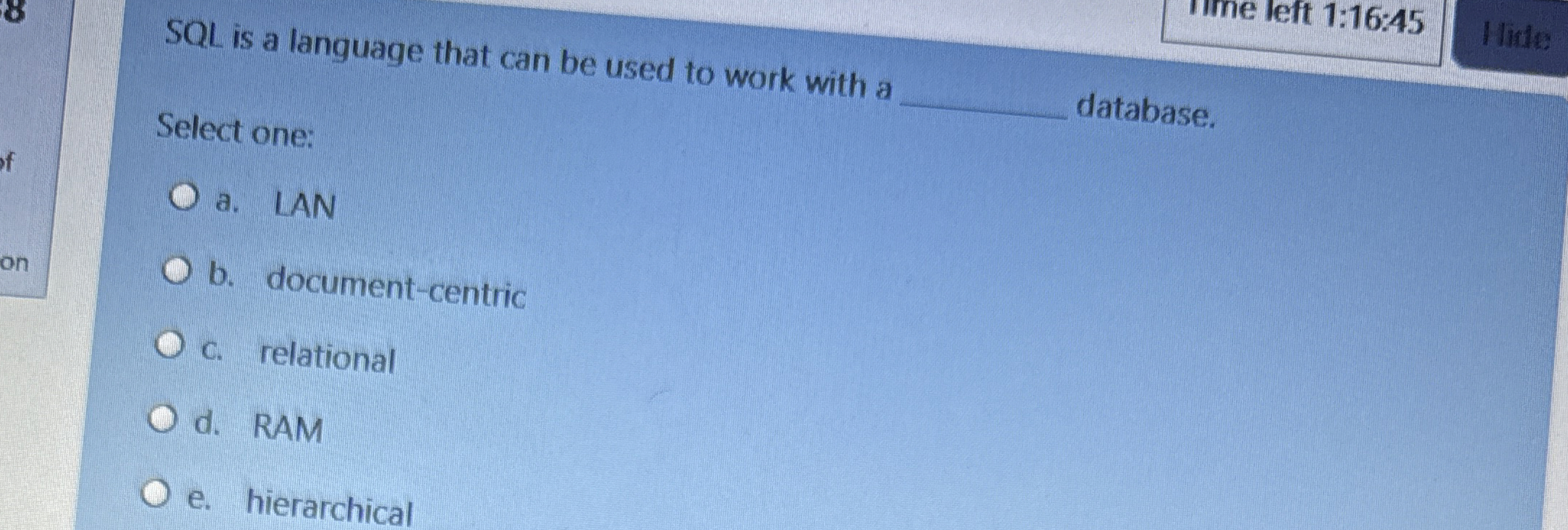 SQL is a language that can be used to work with a