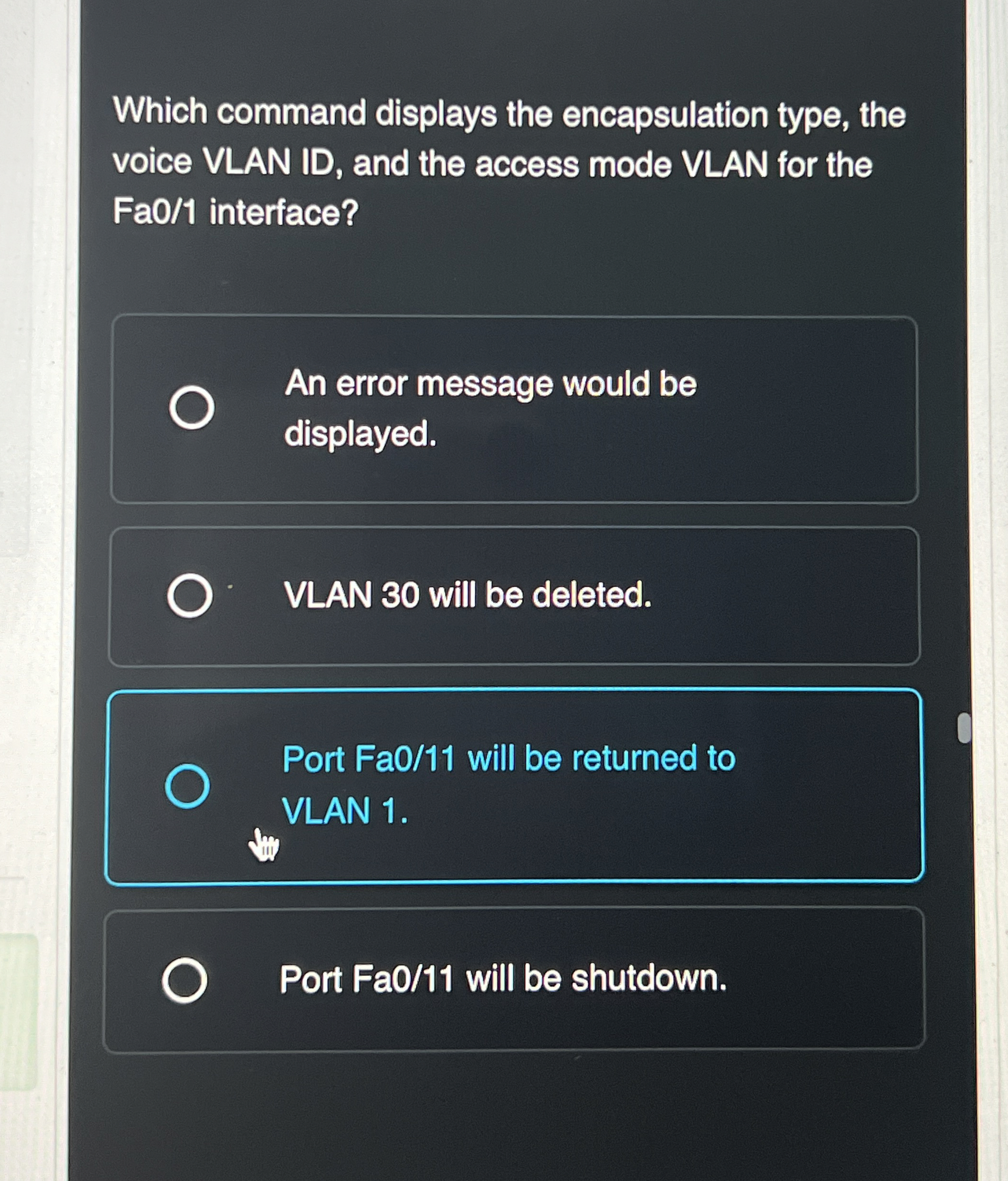 Which command displays the encapsulation type,
