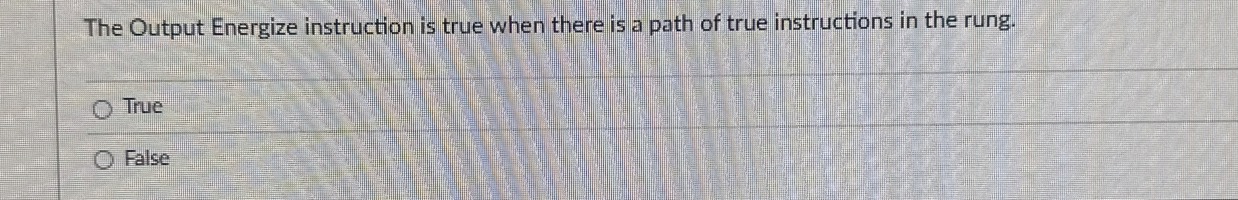 The Output Energize instruction is true when