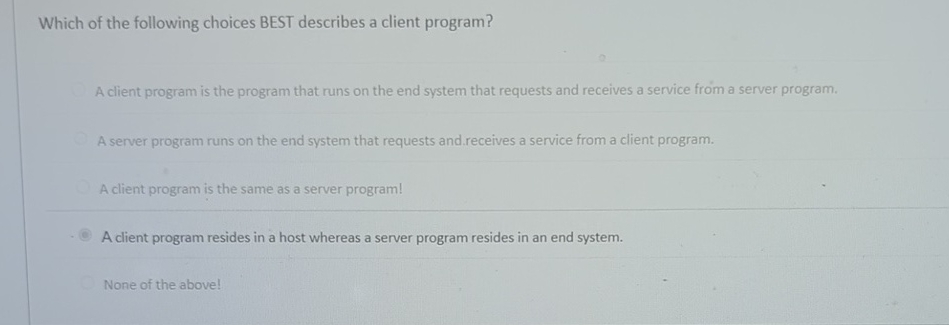 Which of the following choices BEST describes a