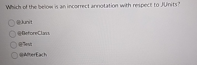 Which of the below is an incorrect annotation