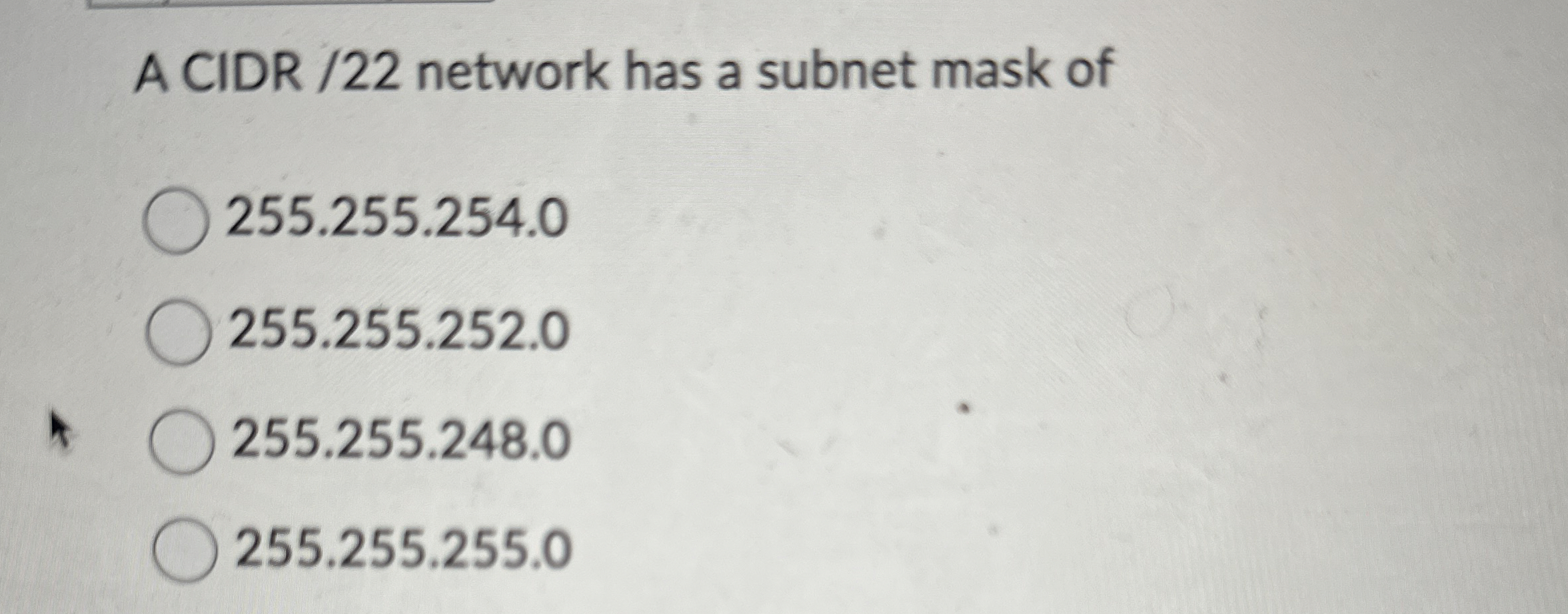 A CIDR / 2 2 network has a subnet mask of 2 5 5 .