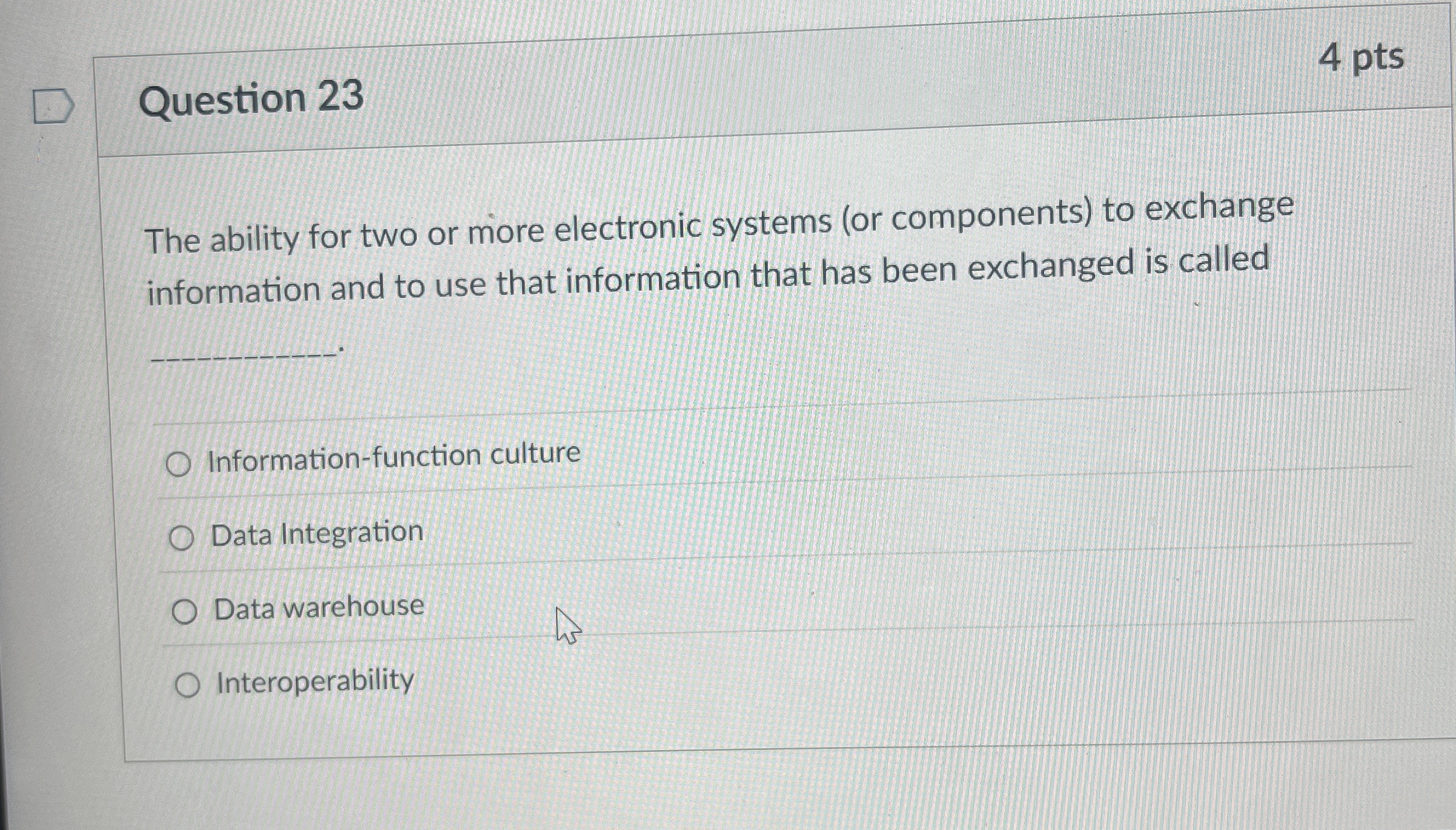 Question 2 3 The ability for two or more