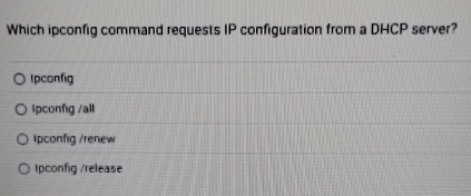 Which ipconfig command requesis IP configuration