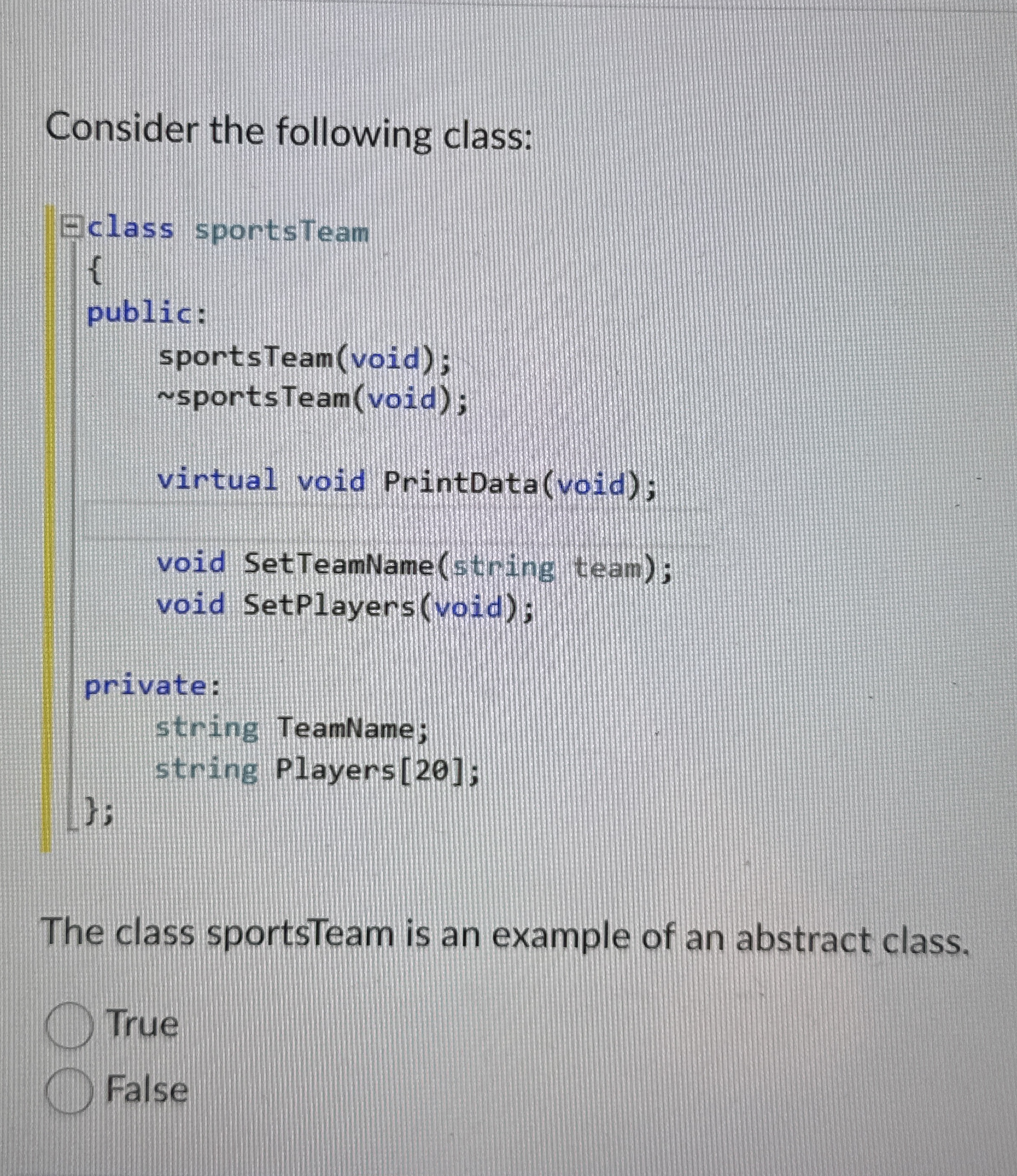 Consider the following class:The class sportsTeam