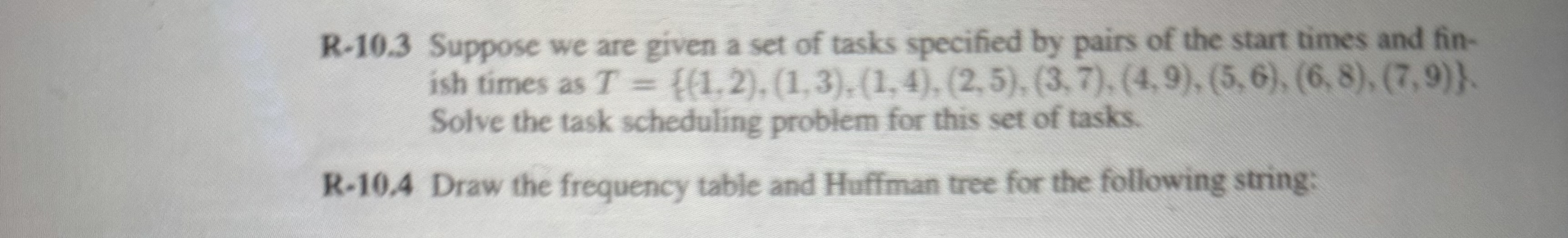 R - 1 0 . 3 Suppose we are given a set of tasks