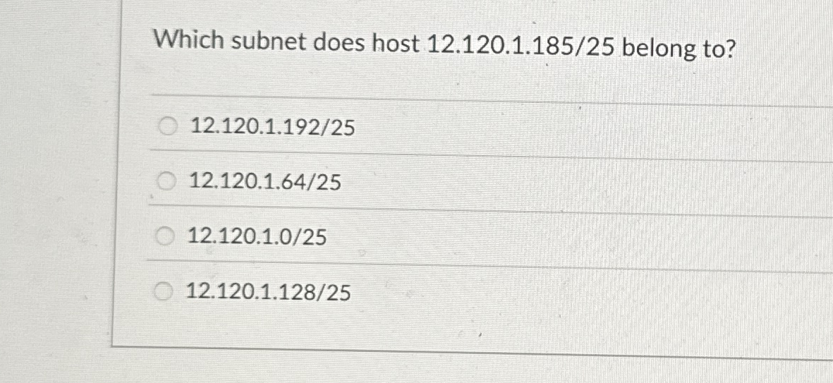 Which subnet does host 1 2 . 1 2 0 . 1 . 1 8 5 /