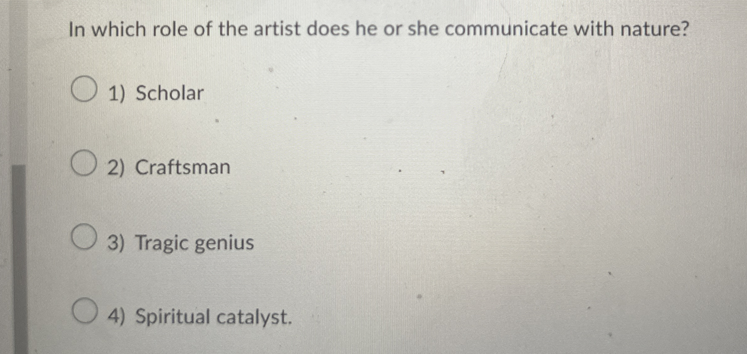 In which role of the artist does he or she