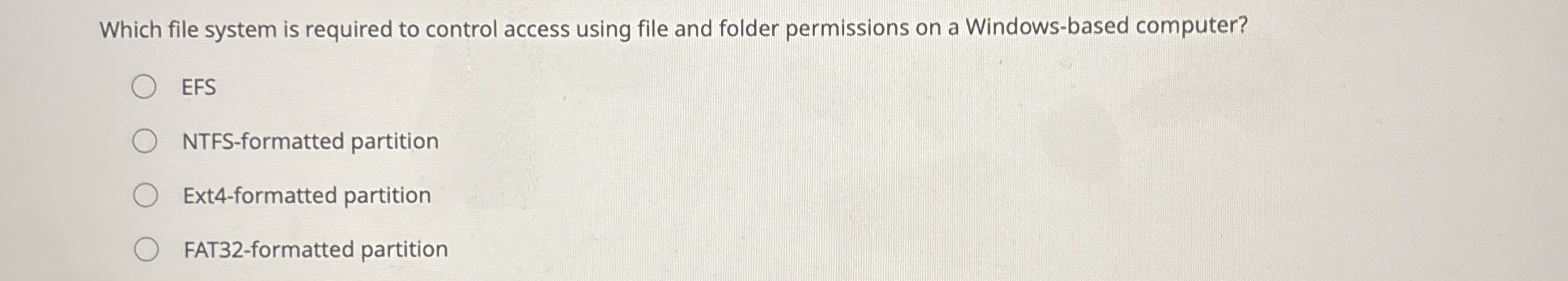 Which file system is required to control access