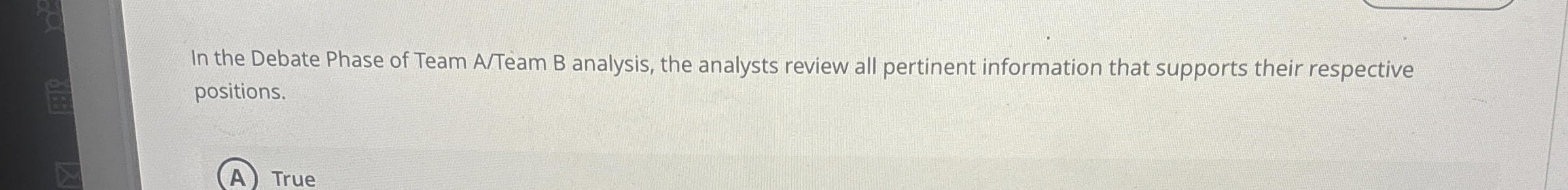 In the Debate Phase of Team A / Team B analysis,