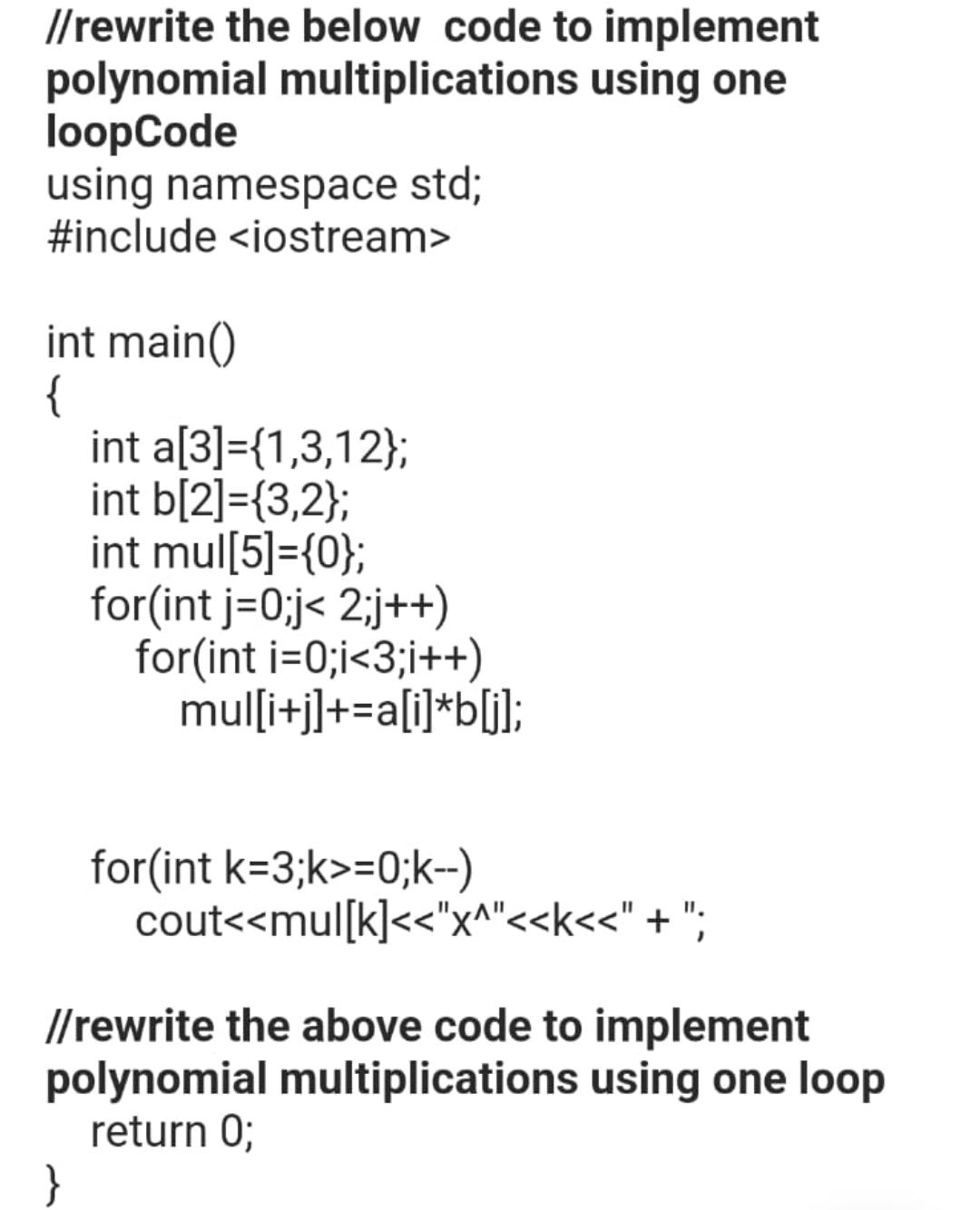 / / rewrite the below code to implement