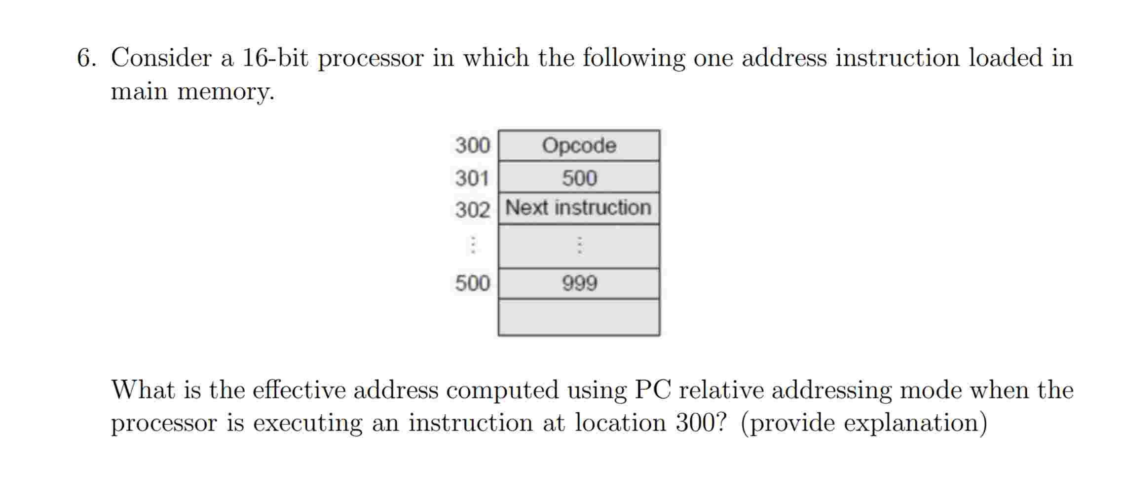 Consider a 1 6 - bit processor in which the