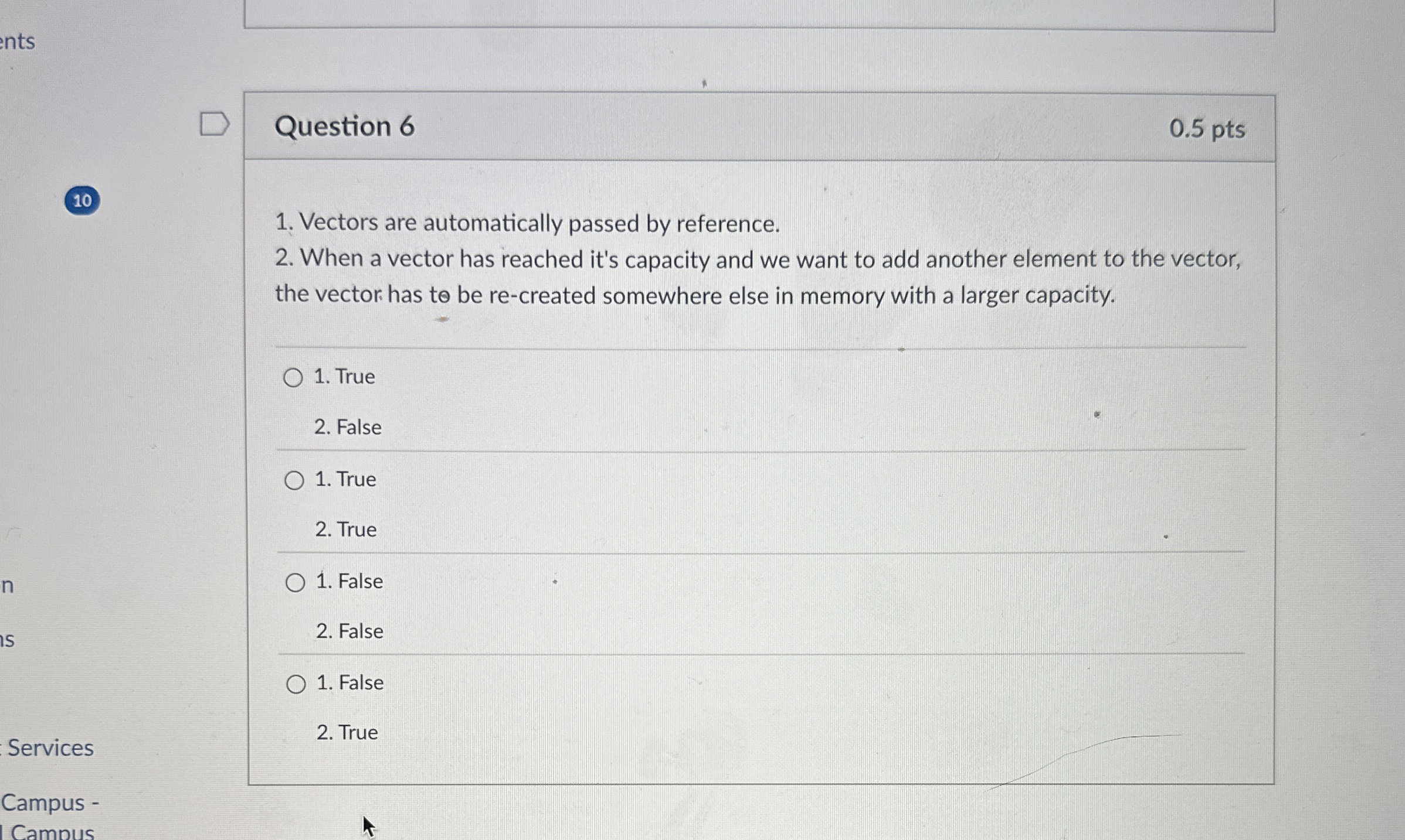 Question 6 0 . 5 pts 1 0 Vectors are