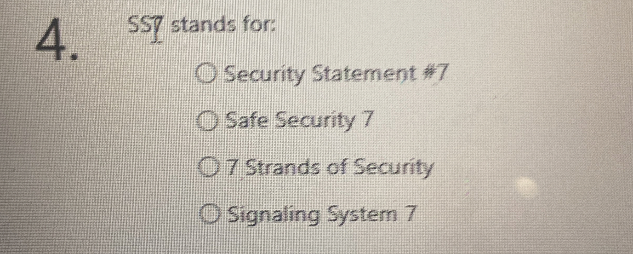 SS 7 stands for: Security Statement 7 Safe