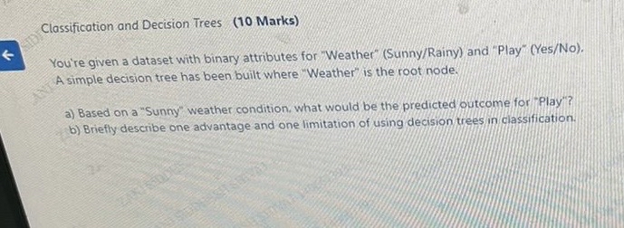 Classification and Decision Trees: You're given a
