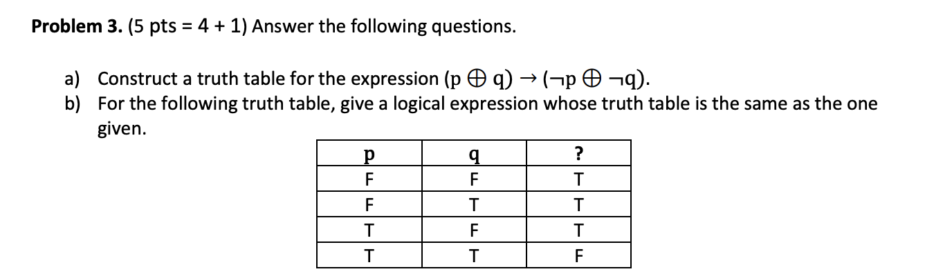 Problem 3 . ( 5 pts = 4 + 1 Answer the following