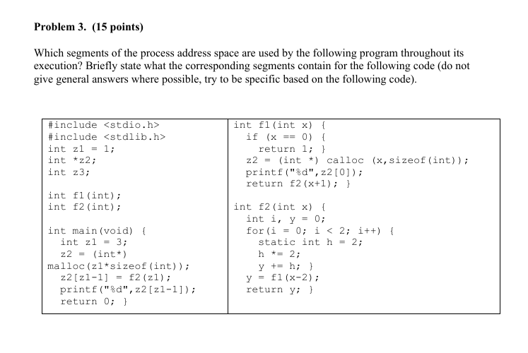 Problem 3 . ( 1 5 points ) Which segments of the