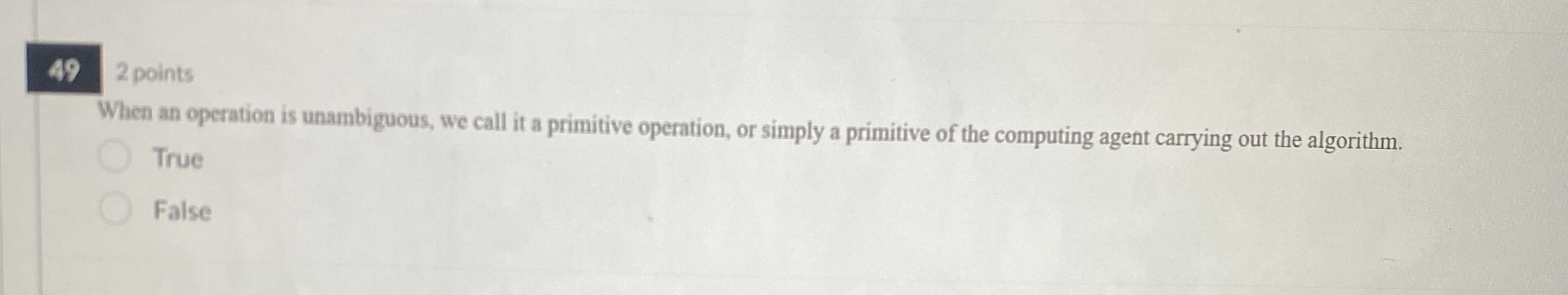 2 points When an operation is unambiguous, we