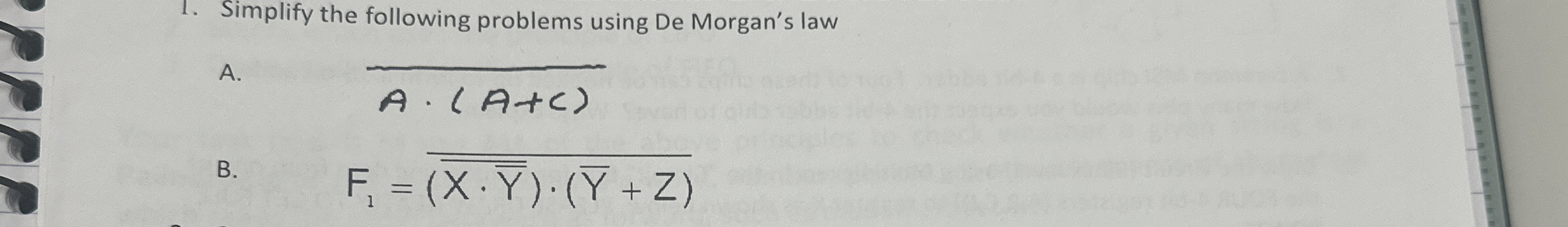Simplify the following problems using De Morgan's