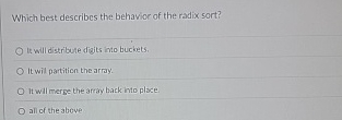 Which best describes the behavior of the radix