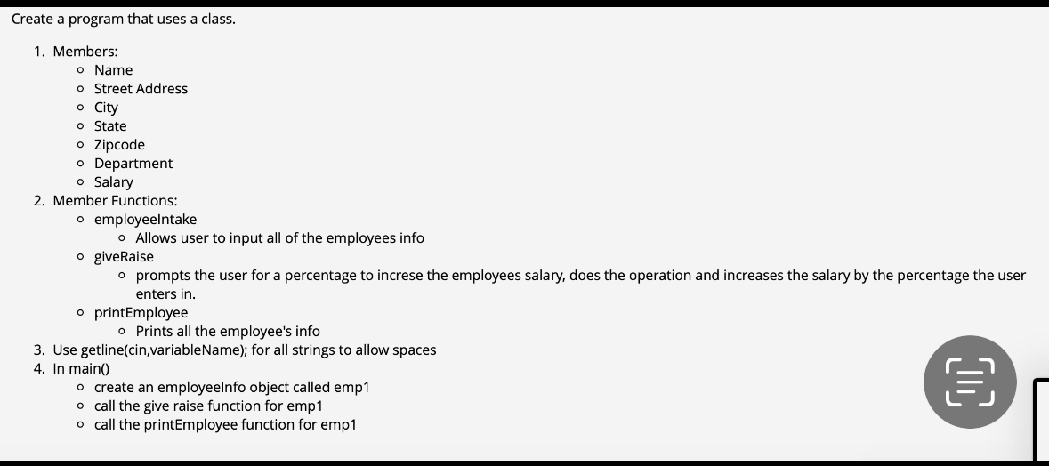 Create a program that uses a class. Members: Name