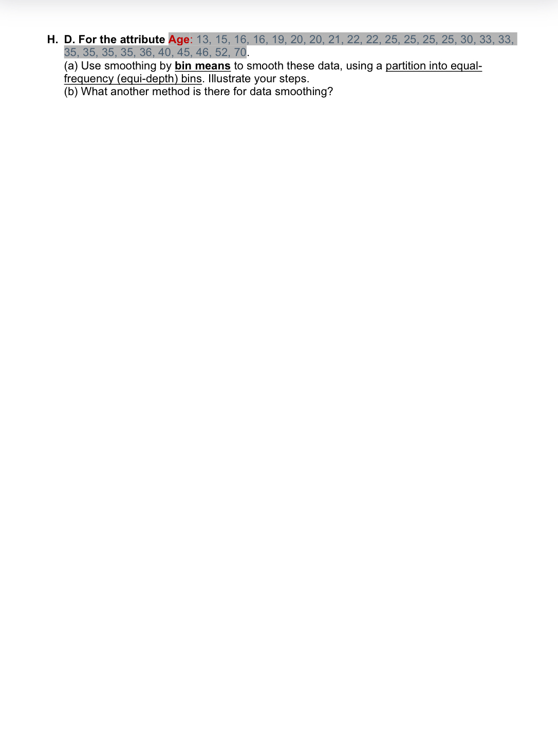 H . D . For the attribute Age: 1 3 , 1 5 , 1 6 ,