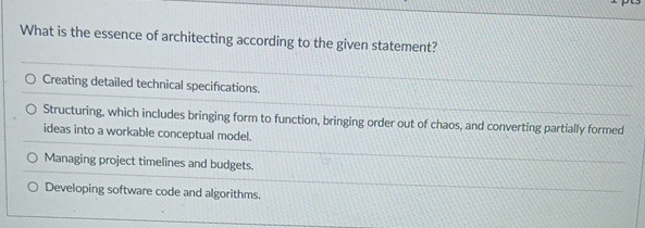 What is the essence of architecting according to