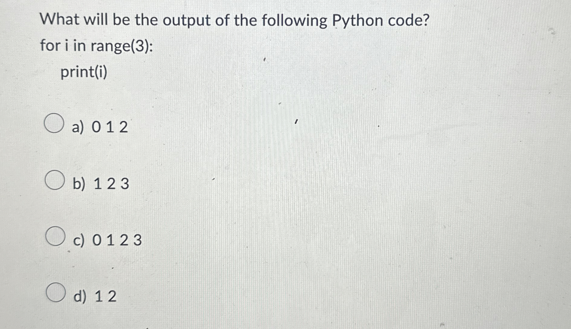 What will be the output of the following Python