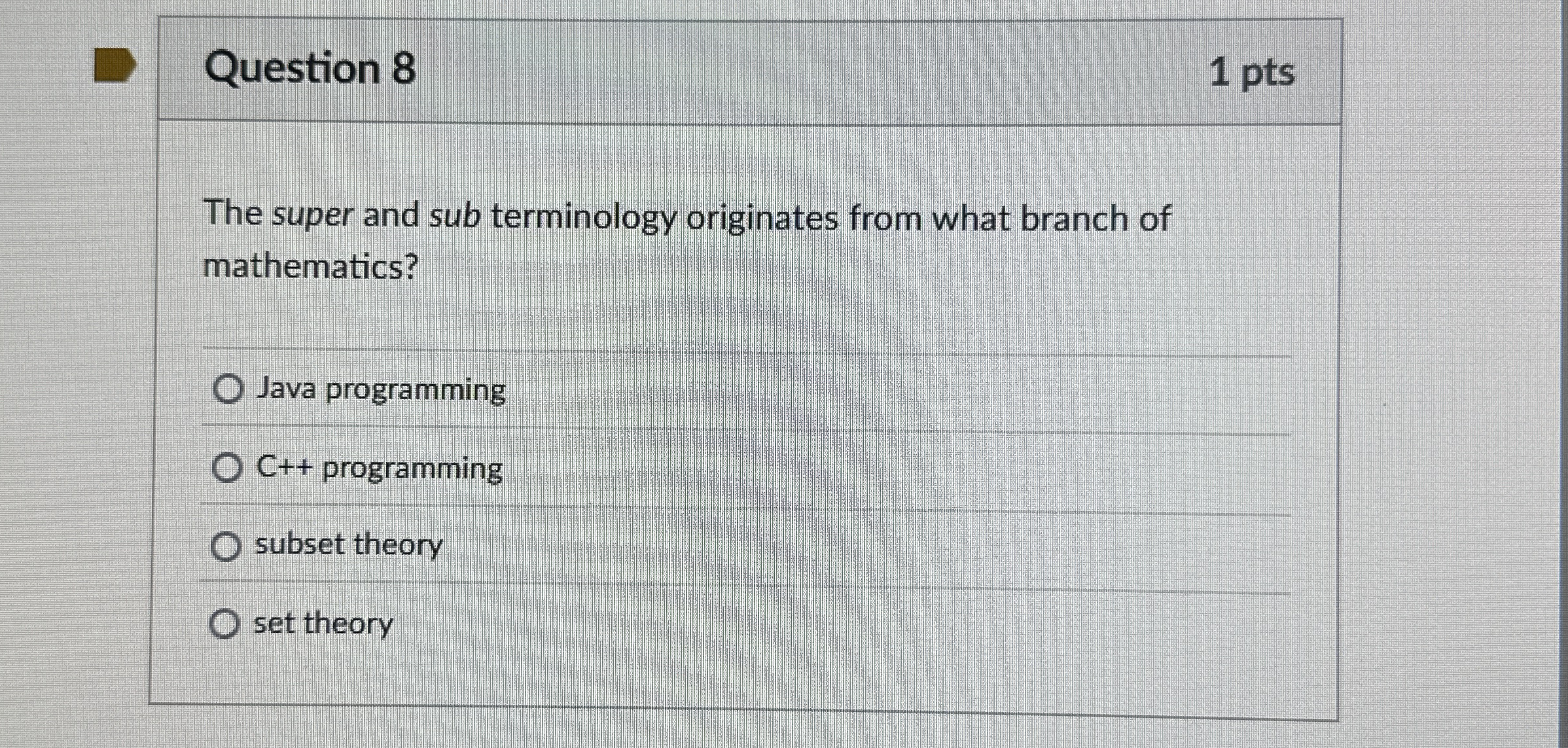 Question 8 in java the super and sub terminology