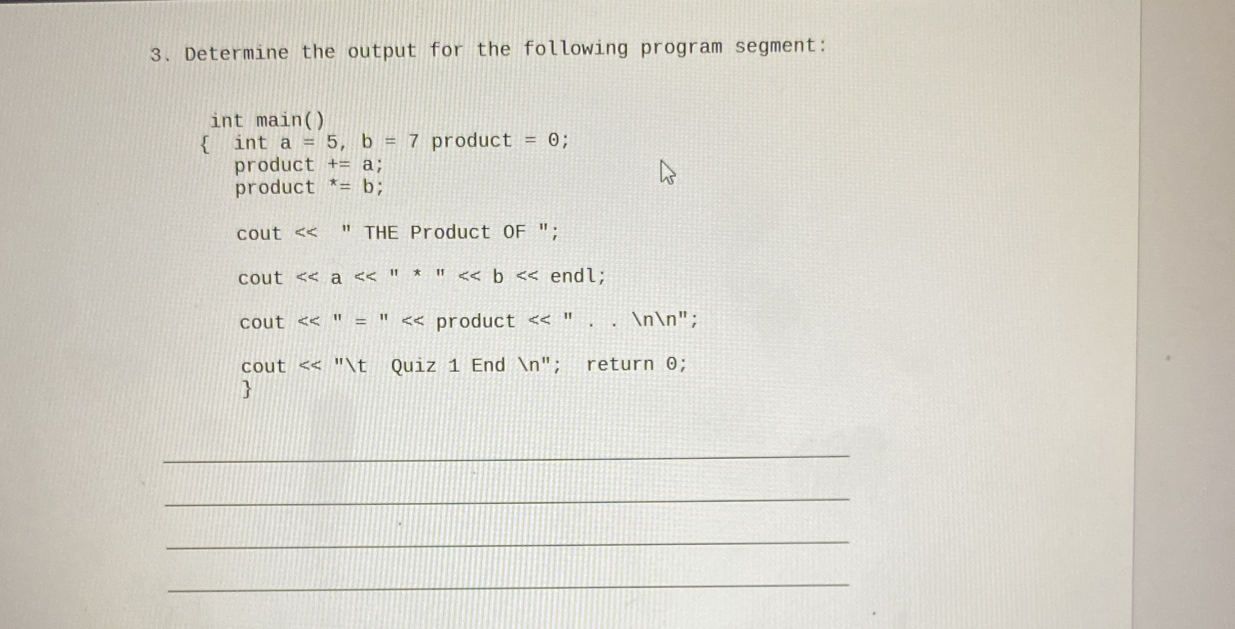 Determine the output for the following program