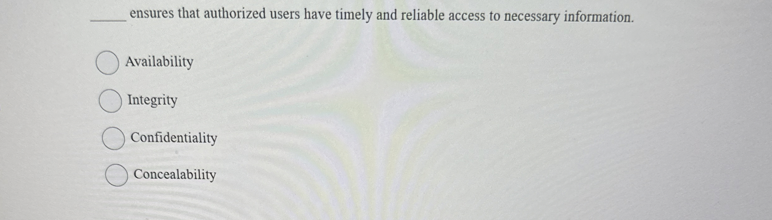 ensures that authorized users have timely and