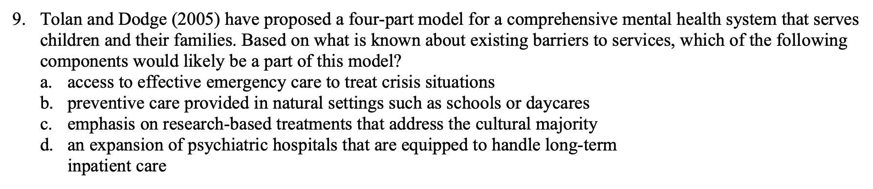 Tolan and Dodge ( 2 0 0 5 ) have proposed a four