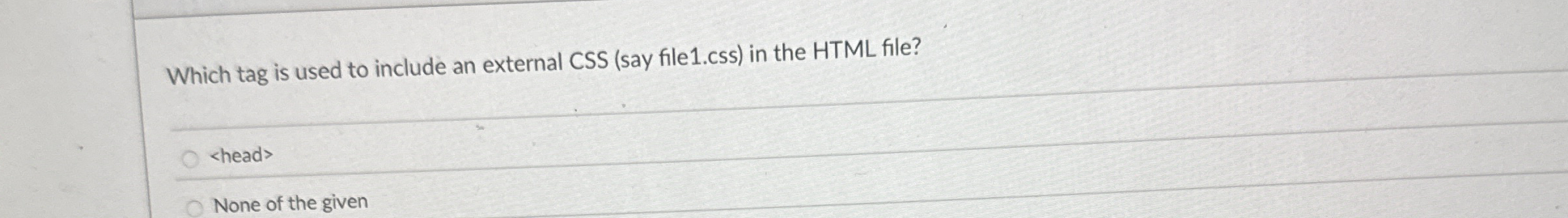 Which tag is used to include an external CSS (