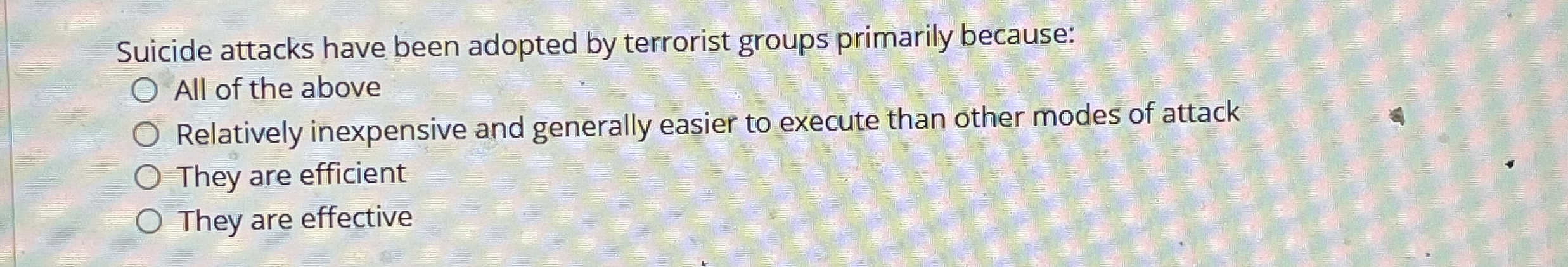 Suicide attacks have been adopted by terrorist