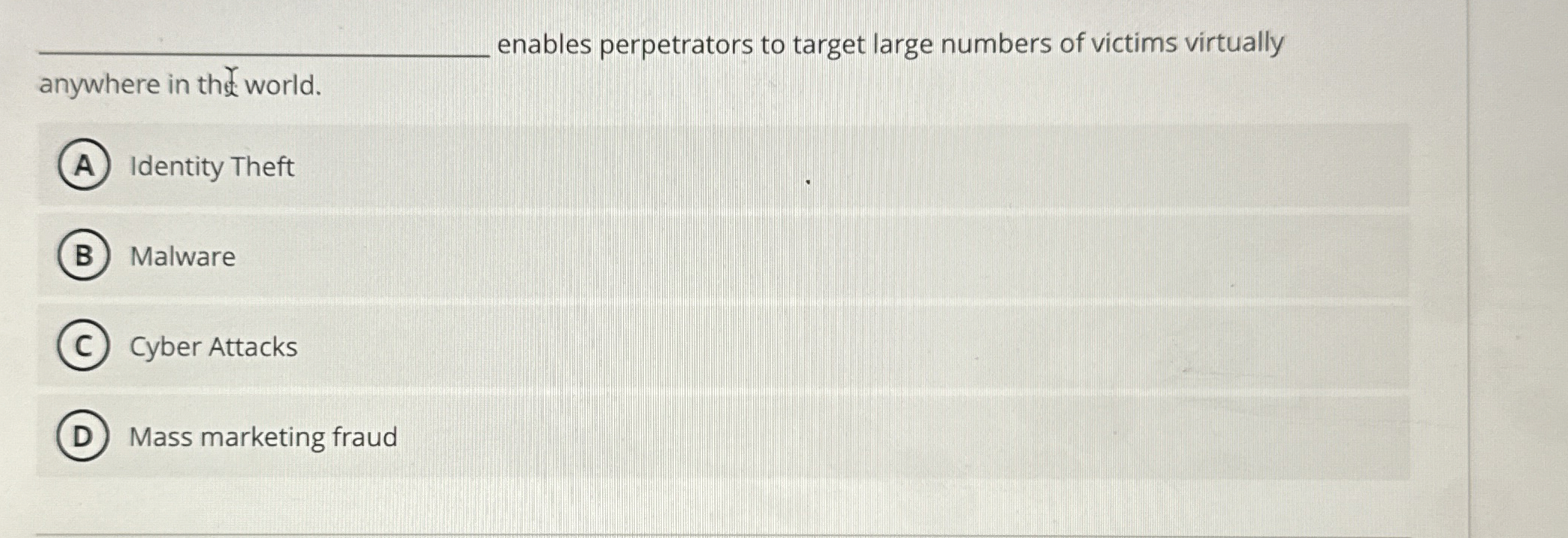 enables perpetrators to target large numbers of