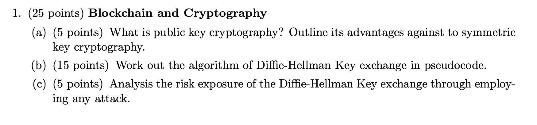 1 . ( 2 5 points ) Blockchain and Cryptography (