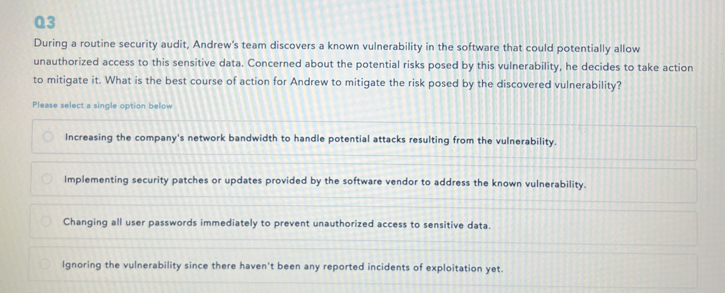 During a routine security audit, Andrew's team