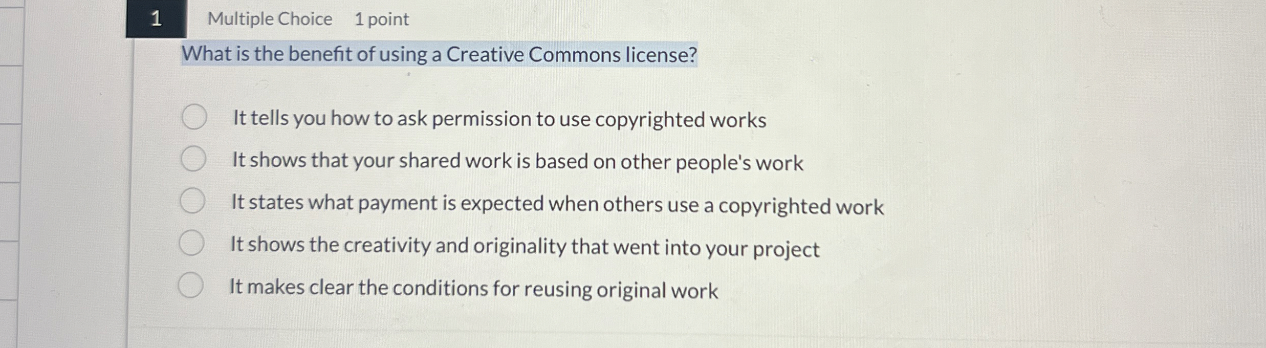 1 Multiple Choice 1 point What is the benefit of