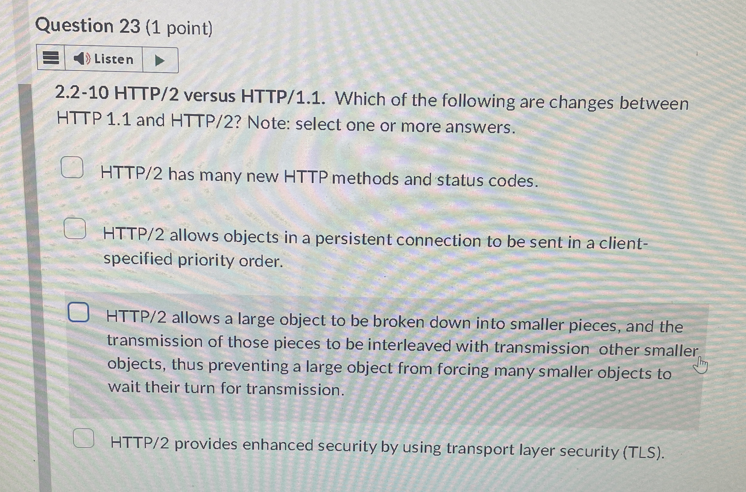 Question 2 3 ( 1 point ) 2 . 2 - 1 0 HTTP / 2