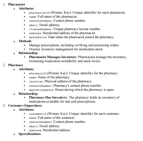 1 . Pharmacist - Attributes: - pharmacistID (