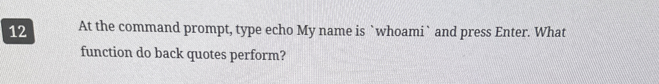 1 2 At the command prompt, type echo My name is