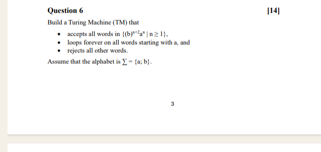 Question 6 [ 1 4 ] Build a Turing Machine ( TM )