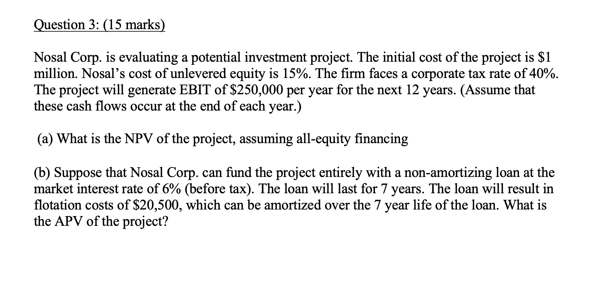 Please post the complete solutions Question 3: